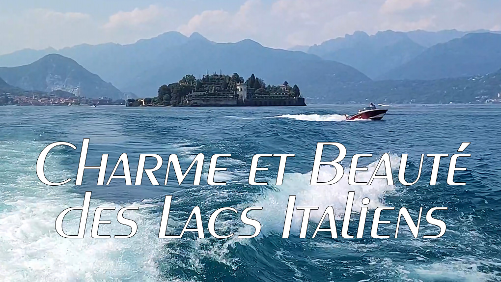 Le lac Majeur et les îles Borromées